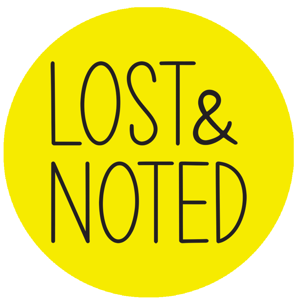 Lost & Noted